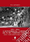 1945-1955: il dopoguerra ed i congressi del PCI nel territorio pontino (scioperi, proteste, arresti, occupazioni delle terre) libro