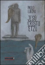 Jesù Cristu 'Etzu