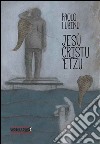 Jesù Cristu 'Etzu libro di Lubinu Paolo