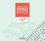 L'impegno sociale delle aziende in Italia. 8º rapporto di indagine 2018 libro