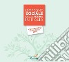 L'impegno sociale delle aziende in Italia. 8º rapporto di indagine 2018 libro di Orsi R. (cur.)