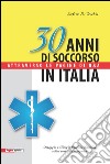 30 anni di soccorso in Italia attraverso le pagine di N&A libro di De Vecchis Stefano