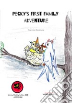 Pecky's first family adventure. Ediz. illustrata