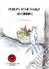 Pecky's first family adventure. Ediz. illustrata libro di Intieri Rondinone Tina Donadelli A. (cur.)