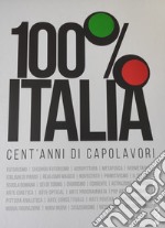 100% Italia. Cent'anni di capolavori libro