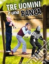 Tre uomini e una panca libro