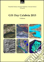 Gis day Calabria 2015. Ediz. italiana libro