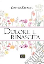 Dolore e rinascita