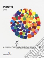 Punto-Dot. Ediz. a colori libro