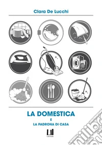 La domestica e la padrona di casa libro
