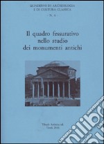 Il quadro fessurativo nello studio dei monumenti antichi libro