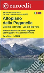 Altopiano della Paganella, Dolomiti di Brenta, lago di Molveno. Andalo, Molveno, Fai della Paganella, Spormaggiore, San Lorenzo-Dorsino 1:30.000 libro