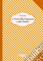 Ricettario. La cucina della Garfagnana e della Versilia libro