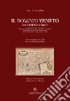 Il dominio veneto. Un Veneto nuovo libro