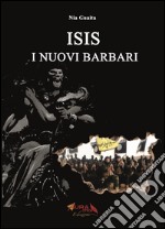 ISIS i nuovi barbari libro