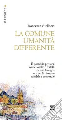 La comune umanità differente