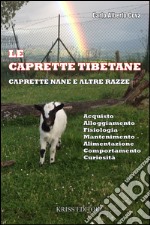 Le caprette tibetane. Le caprette nane e altre razze libro