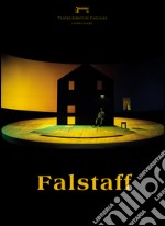 Falstaff di Giuseppe Verdi. Programma di sala stagione lirica e di balletto 2016. Teatro Lirico di Cagliari