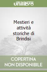 Mestieri e attività storiche di Brindisi