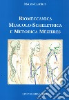 Biomeccanica muscolo-scheletrica e metodica Mézières libro di Lastrico Mauro