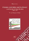 Prima guerra mondiale. Campagna di Macedonia (1916-1919). La spedizione italiana libro