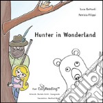 Hunter in Wonderland. Ediz. inglese