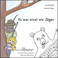 Es war einst ein Jäger