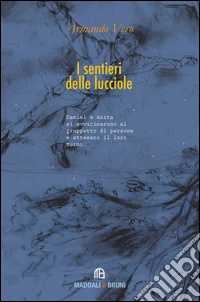 I sentieri delle lucciole