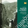 L'ascolto e la visione. Don Nicola Jobbi e l'Appennino centrale del XX secolo libro