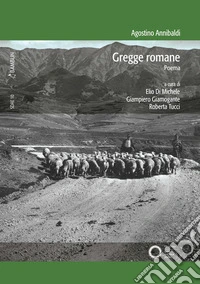 Gregge romane. Poema. Ediz. critica libro