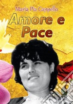 Amore e pace libro