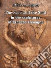 The face and the soul in the sculptures of Ernesto Lamagna libro