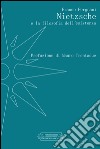 Nietzsche e la filosofia dell'esistenza libro di Fergnani Franco Trentadue M. (cur.)