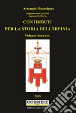 Contributi per la storia dell'Irpinia. Vol. 2 libro