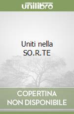 Uniti nella SO.R.TE