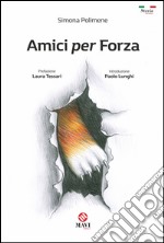 Amici per forza libro