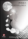 Ipomea moonflower libro