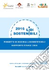 LidiSostenibili 2016. Progetto di ricerca Lidisostenibili Rapporto finale 2016 libro