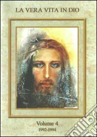 La vera vita in Dio. Vol. 4 libro