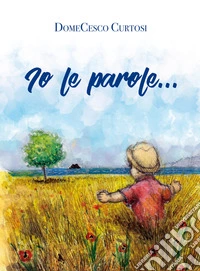 Io e... le parole