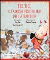 Tic tic. Il famoso pesce dell'Adriatico libro