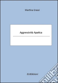Aggressività apatica