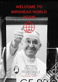 Welcome to birdhead world again