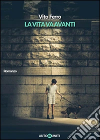 La vita va avanti libro