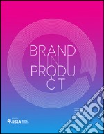 Brand in product. Ediz. illustrata libro