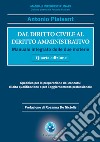 Dal diritto civile al diritto amministrativo. Manuale integrato delle due materie libro