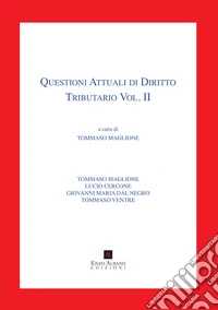 Questioni attuali di diritto tributario. Vol. 2 libro