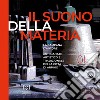 Il suono della materia. La campana d'autore. Artigianato artistico e tradizionale della città di Arpino libro