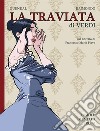 La Traviata di Verdi dal libretto di Francesco Maria Piave libro
