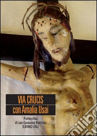 Via Crucis con Amalia Usai